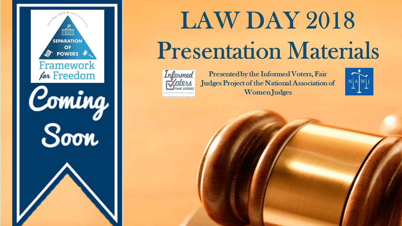 2018 Law Day Presentation Materials – Coming Soon!